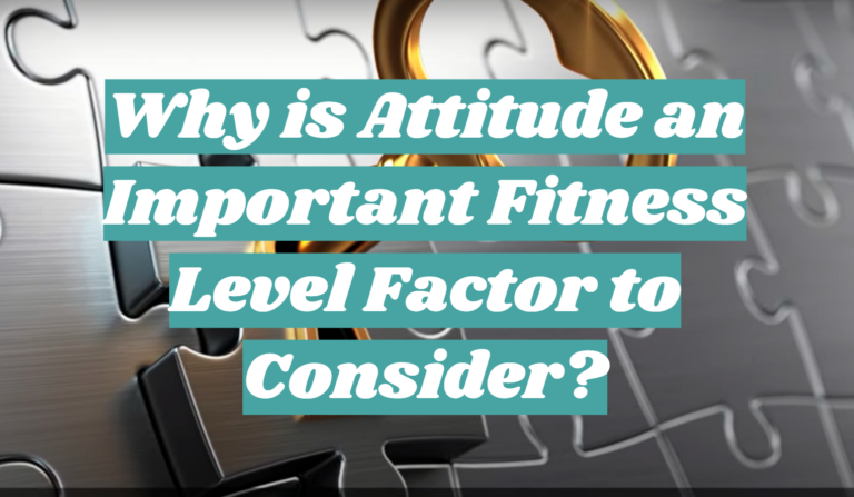 why-is-attitude-an-important-fitness-level-factor-to-consider