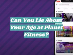 Can You Lie About Your Age at Planet Fitness?