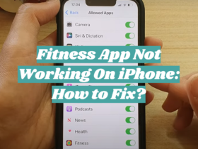 Fitness App Not Working On iPhone: How to Fix?
