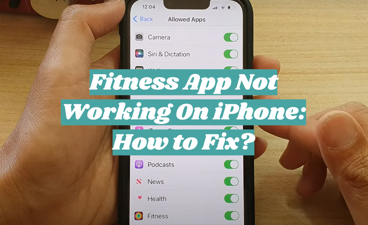 Fitness App Not Working On iPhone: How to Fix?