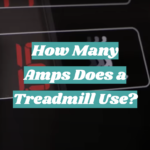 How Many Amps Does a Treadmill Use?