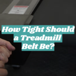 How Tight Should a Treadmill Belt Be?
