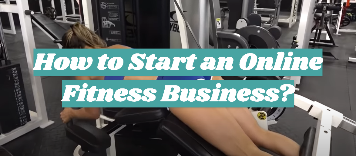 How to Start an Online Fitness Business?