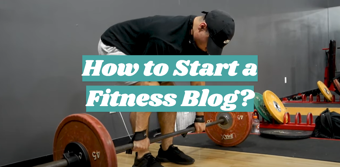 How to Start a Fitness Blog?