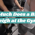 How Much Does a Barbell Weigh at the Gym?