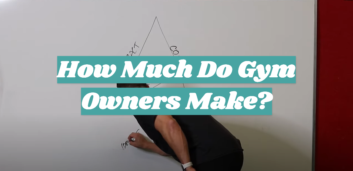 How Much Do Gym Owners Make?