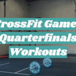 CrossFit Games Quarterfinals Workouts