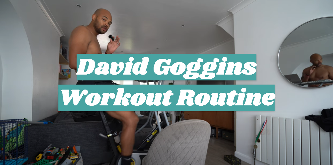 David Goggins Workout Routine
