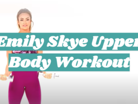 Emily Skye Upper Body Workout