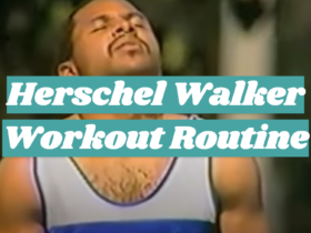 Herschel Walker Workout Routine